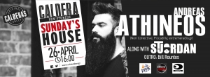 Andreas Athineos || 26 April (16:00) || @Caldera Sunday's House